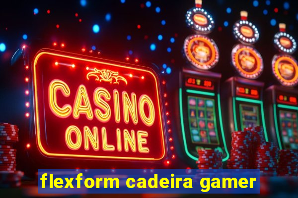 flexform cadeira gamer